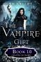 [The Vampire Gift 10] • Crypts of Dawn